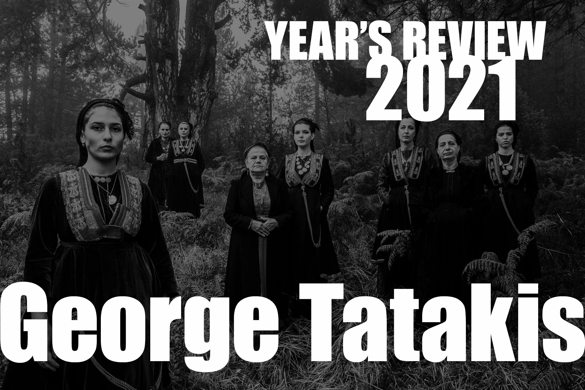 Load video: George Tatakis 2021. Photography year in review.